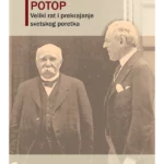 Potop: veliki rat i prekrajanje svetskog poretka