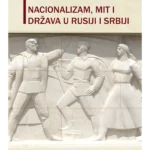 Nacionalizam Mit I Drzava U Ru