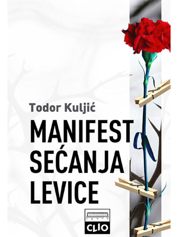 9788671026505 Manifest sećanja levice - tvrd - Slika 1