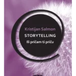Storytelling : ili pričam ti priču (II izdanje)