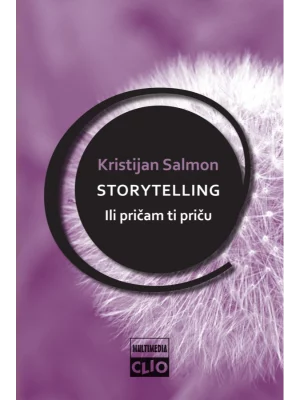 Storytelling : ili pričam ti priču (II izdanje)