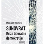 SUNOVRAT: Kriza liberalne demokratije