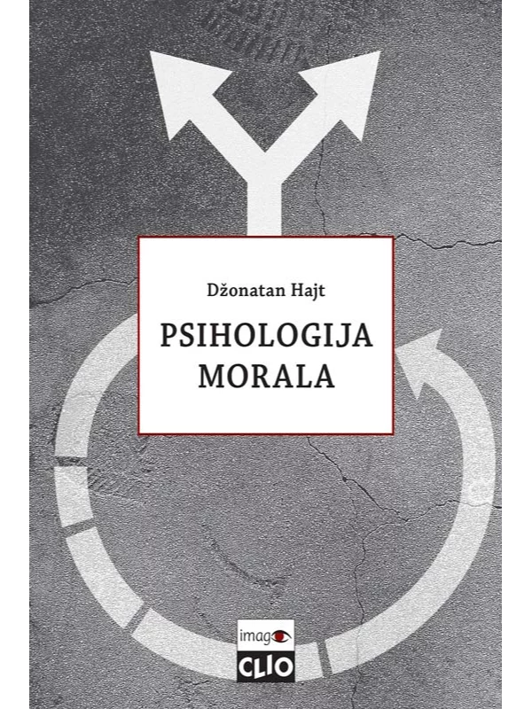 PSIHOLOGIJA MORALA - O pravičnom umu ili mogu li politika i religija podeliti dobre ljude - Image 1