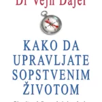 Kako Da Upravljate Sopstvenim Životom