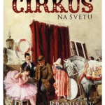 POSLEDNJI CIRKUS NA SVETU