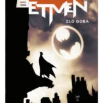 Betmen Zlo doba
