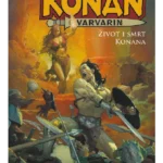 Konan varavarin: Život i smrt