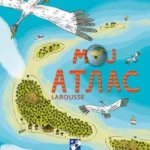 Moj atlas - Larousse