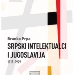 Srpski intelektualci i Jugoslavija 1918-1929