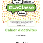 LaClasse B1 - Cahier d'activités