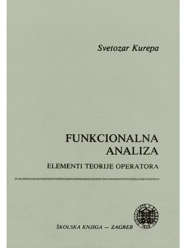 Funkcionalna analiza – Elementi teorije operatora 1