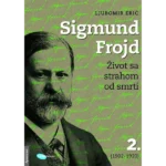 Sigmund Frojd : 2 [život sa strahom od smrti]. 2
