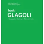 Srpski GLAGOLI, A conjugation Dictionary of Serbian verbs