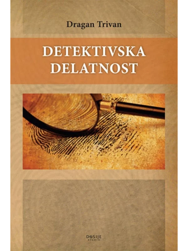 Detektivska Delatnost - Dosije 1