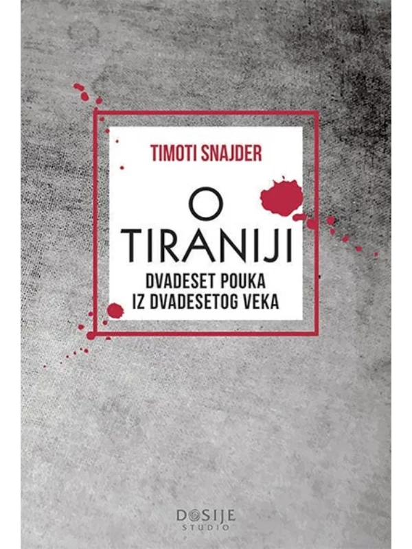 O Tiraniji - Dosije 1
