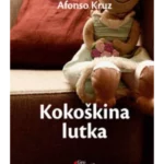 Kokoskina Lutka, Alfonso Kruz