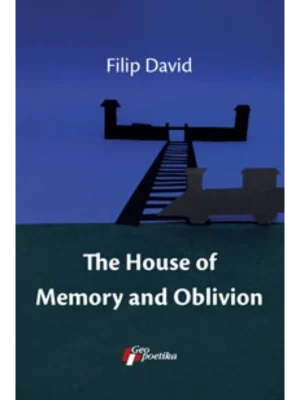 The House Of Memory And Oblivi