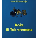 Koks Ili Tok Vremena