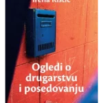 Ogledi O Drugarstvu I Posedova