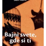 Bajni svete, gde si ti