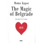 The Magic of Belgrade