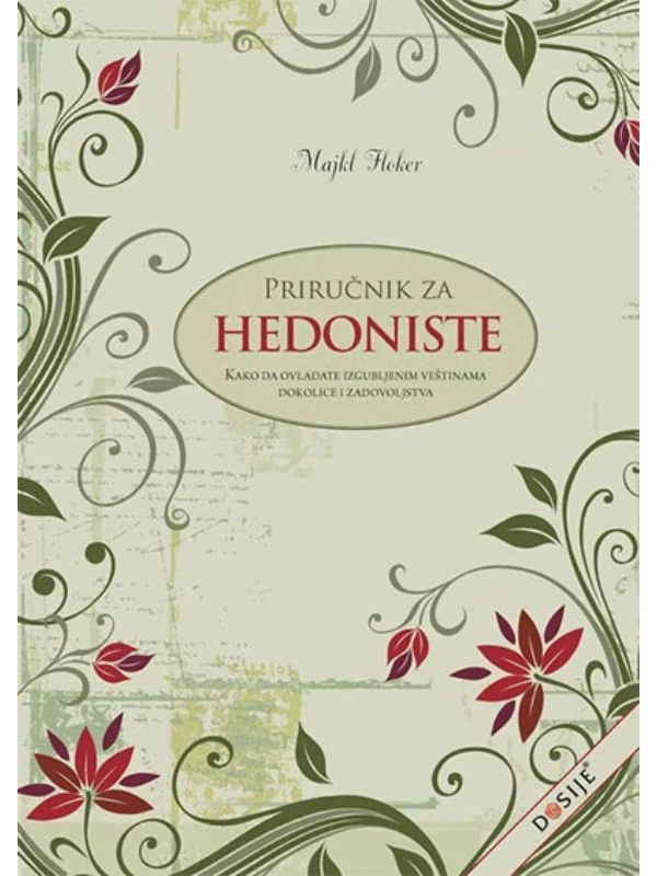 Prirucnik Za Hedoniste - Dosij 1