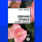 Izbrisano uživanje: klitoris i mišljenje