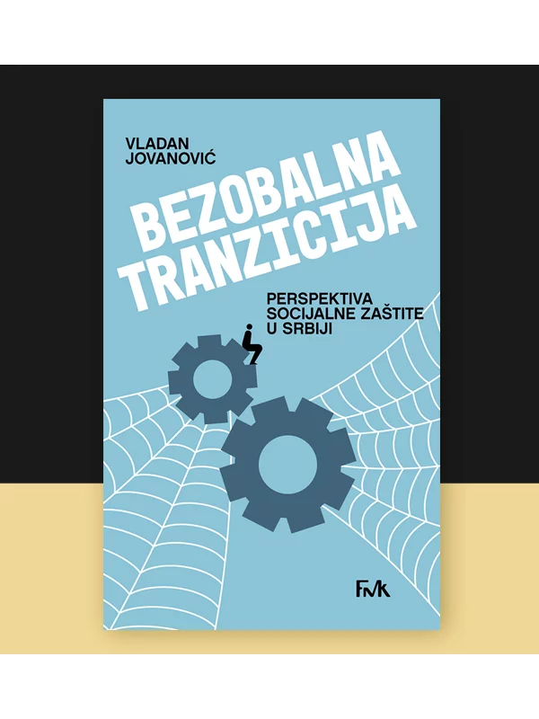 Bezobalna tranzicija: perspektiva socijalne zaštite u Srbiji - Image 1