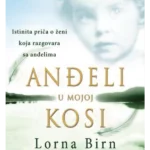 Anđeli u mojoj kosi