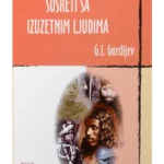 Susreti sa izuzetnim ljudima