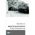 Mračni kontinent. Evropa u XX veku