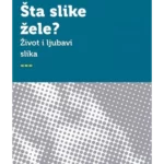 Sta Slike Zele?