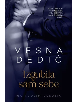 Izgubila sam sebe: na tvojim usnama
