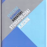 Rječnik englesko-njemačko-hrvatski stomatološki