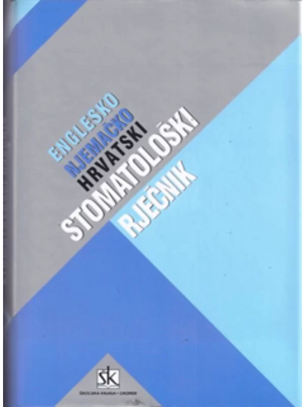 Rječnik englesko-njemačko-hrvatski stomatološki 1