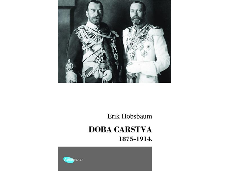 K9788652302888 Doba carstva : 1875-1914 - Slika 1