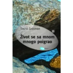 Život se sa mnom mnogo poigrao