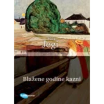 Blažene godine kazni