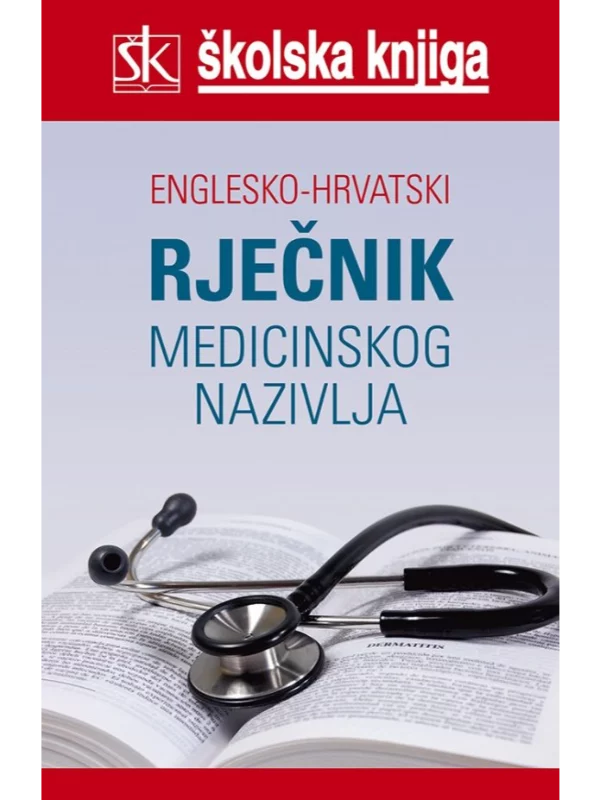 Englesko-hrvatski rječnik medicinskog nazivlja 1