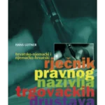 Hrvatsko-njemački i njemačko-hrvatski rječnik pravnog nazivlja trgovačkih društava