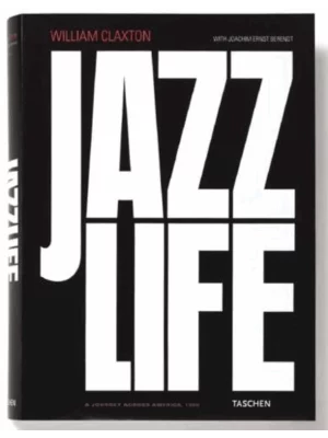 William Claxton. Jazzlife