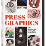 History of Press Graphics, 1819-1921