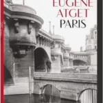 Eugène Atget: Paris