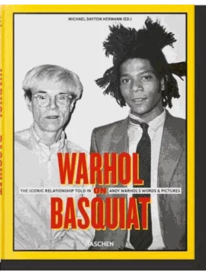 Warhol on Basquiat. The Iconic Relationship Told in Andy Warhol's Words and 1