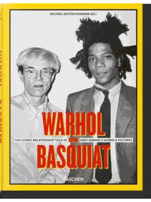 Warhol on Basquiat. The Iconic Relationship Told in Andy Warhol's Words and 1