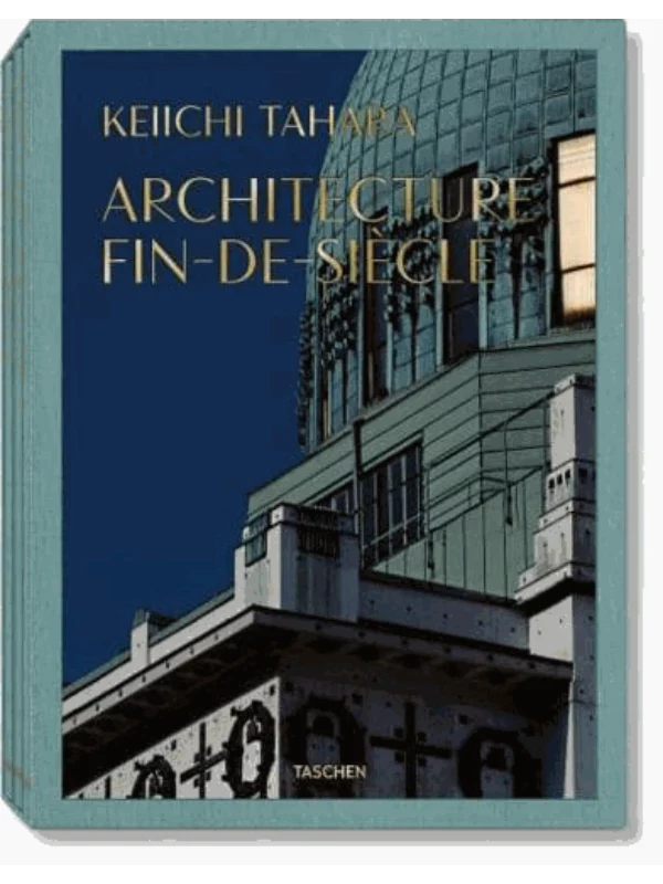 Keiichi Tahara. Architecture Fin-de-Siècle 1