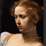 Caravaggio: The Complete Works