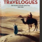Burton Holmes. Travelogues. The Greatest Traveler of His Time 1892-1952