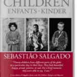 Sebastiao Salgado: Children