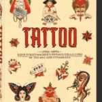 TATTOO. 1730s-1970s. Henk Schiffmacher's Private Collection